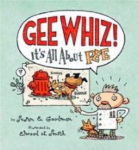 Gee Whiz: It's All About Pee