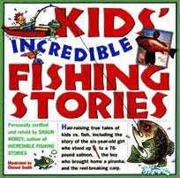 Kids Incredible Fishing Stories